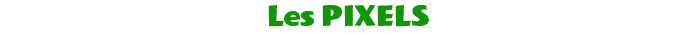 Les Pixels 